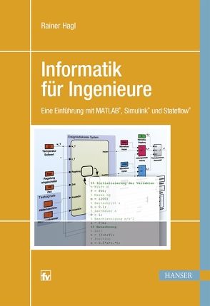 Informatik für Ingenieure von Hagl,  Rainer