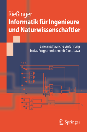 Informatik für Ingenieure und Naturwissenschaftler von Rießinger,  Thomas