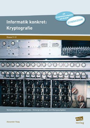 Informatik konkret: Kryptografie von Haag,  Alexander