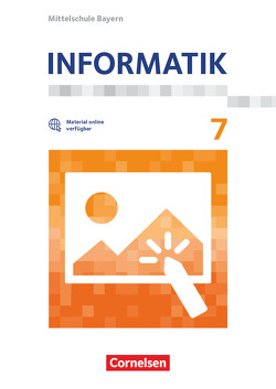 Informatik – Mittelschule Bayern – 7. Jahrgangsstufe