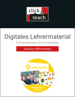 Informatik – Mittelschule Bayern / Informatik Mittelschule BY click & teach 9 Box von Dossenbach,  Matthias, Ernst,  Thomas, Seidl,  Thomas, Seubert,  Verena