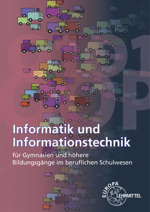 Informatik und Informationstechnik von Bär,  Ralf, Bischofberger,  Gerhard, Dehler,  Elmar, Hammer,  Nikolai, Schiemann,  Bernd, Wolf,  Thomas
