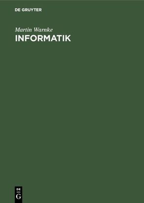 Informatik von Warnke,  Martin