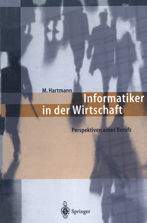 Informatiker in der Wirtschaft von Hartmann,  Michael