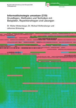 Informatikstrategie umsetzen (215) von Scheuring,  Johannes, Wintersteiger,  Walter, Wolfensberger,  Michael