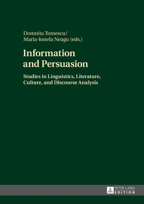 Information and Persuasion von Neagu,  Maria-Ionela, Tomescu,  Domnita