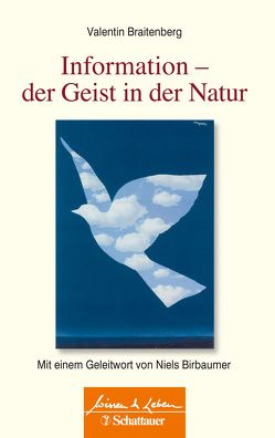 Information – Der Geist in der Natur von Braitenberg,  Valentin