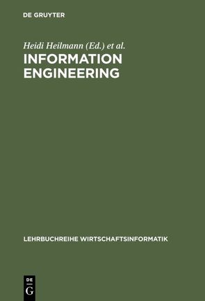Information Engineering von Heilmann,  Heidi, Heinrich,  Lutz J., Roithmayr,  Friedrich