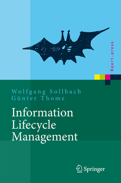Information Lifecycle Management von Sollbach,  Wolfgang, Thome,  Günter