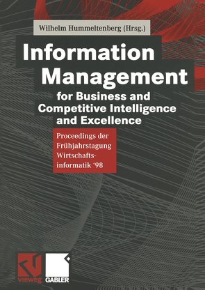 Information Management for Business and Competitive Intelligence and Excellence von Hummeltenberg,  Wilhelm