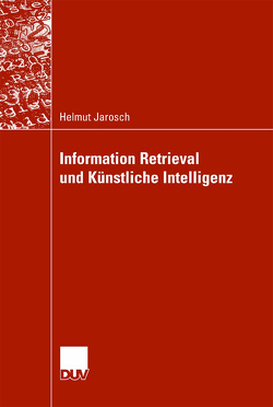 Information Retrieval und künstliche Intelligenz von Jarosch,  Helmut