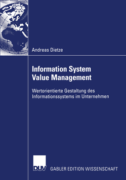 Information System Value Management von Dietze,  Andreas