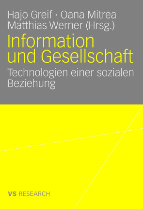 Information und Gesellschaft von Greif,  Hajo, Mitrea,  Oana, Werner,  Matthias