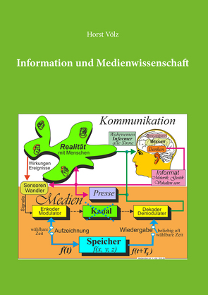 Information und Medienwissenschaft von Völz,  Horst