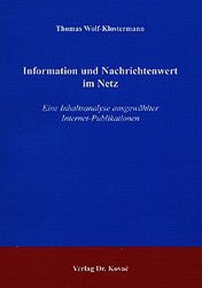 Information und Nachrichtenwert im Netz von Wolf-Klostermann,  Thomas