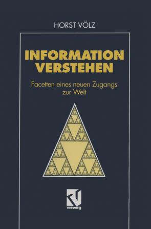 Information verstehen von Völz,  Horst