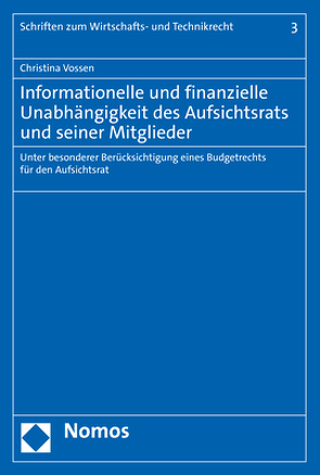 Informationelle und finanzielle Unabhängigkeit des Aufsichtsrats und seiner Mitglieder von Vossen,  Christina