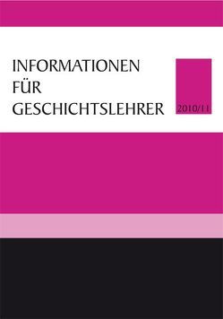 Informationen für Geschichtslehrer von Giessauf,  Johannes, Mauritsch,  Peter, Weninger,  Bernhard