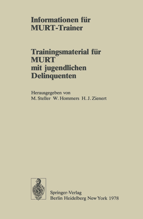 Informationen für MURT-Trainer von Alisch,  Jörg, Hommers,  W., Langlotz,  Maren, Steller,  Max, Zienert,  Hans J., Zienert,  Hans-Joachim