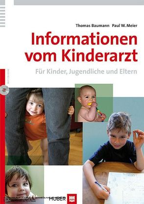 Informationen vom Kinderarzt von Baumann,  Thomas, Meier,  Paul W