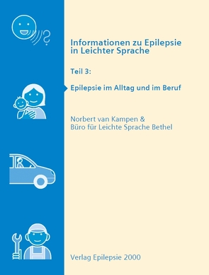 Informationen zu Epilepsie in Leichter Sprache von Büro für Leichte Sprache Bethel,  proWerk Stiftung Bethel, van Kampen,  Norbert