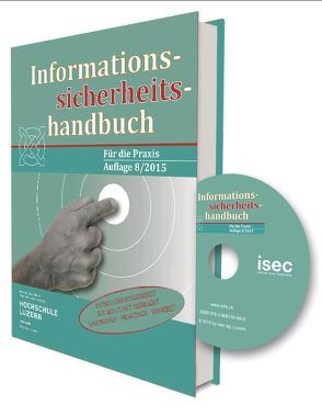 Informations-Sicherheits-Handbuch von Grüter,  Franz, Hirschi,  Oliver, Knecht,  Adrian, Rieder,  Carlos, Winkler,  Sarah