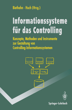Informations-systeme für das Controlling von Biethahn,  Jörg, Huch,  Burkard