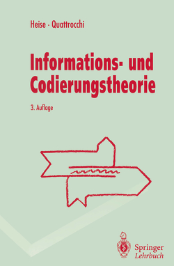 Informations- und Codierungstheorie von Heise,  Werner, Quattrocchi,  Pasquale