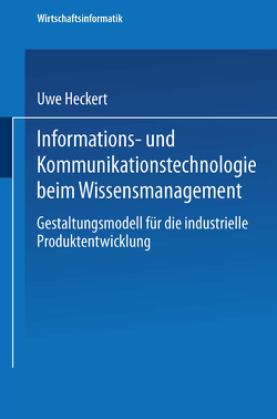 Informations- und Kommunikationstechnologie beim Wissensmanagement von Heckert,  Uwe