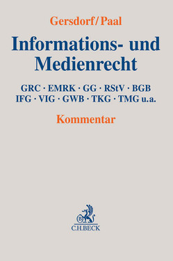 Informations- und Medienrecht von Bornemann,  Roland, Brose,  Johannes, Cornils,  Matthias, Debus,  Alfred G., Erlmeier,  Erich, Fiedler,  Christoph, Gersdorf,  Hubertus, Grau,  Nicola, Guckelberger,  Annette, Gummer,  Andreas, Gundel,  Jörg, Hahn,  Anke-Sigrid, Hennemann,  Moritz, Herrmann,  Marcus M., Himmelsbach,  Gero, Hochschein,  Gabriele, Karg,  Moritz, Kiparski,  Gerd, Kraus,  Sophia, Kühling,  Jürgen, Lent,  Wolfgang, Leyendecker-Langner,  Benjamin, Lueg,  Niels, Martini,  Mario, Mitsch,  Wolfgang, Müller-Terpitz,  Ralf, Ott,  Stephan, Paal,  Boris P., Pries,  Thorsten, Reinemann,  Susanne, Rinne,  Alexander, Rossi,  Matthias, Schirmer,  Benjamin, Schmieder,  Daniela, Schnabel,  Christoph, Sicko,  Corinna, Söder,  Stefan, Ufer,  Frederic, Weller,  Matthias, Wimmer,  Norbert