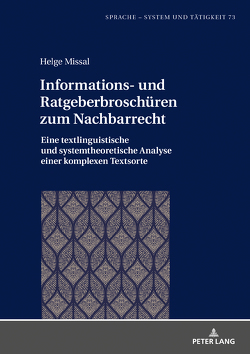 Informations- und Ratgeberbroschüren zum Nachbarrecht von Missal,  Helge