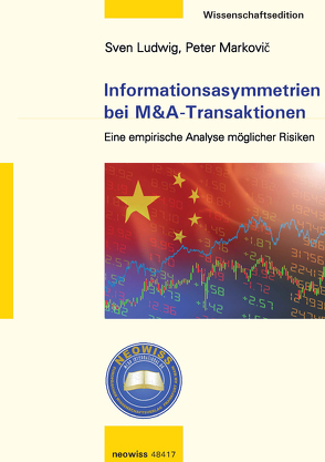 Informationsasymmetrien bei M&A-Transaktionen von Ludwig,  Sven, Markovic,  Peter