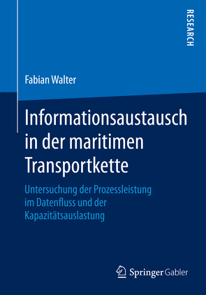 Informationsaustausch in der maritimen Transportkette von Walter,  Fabian
