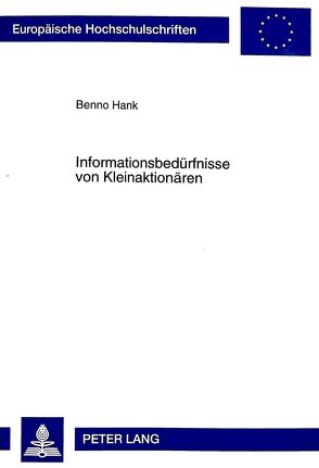 Informationsbedürfnisse von Kleinaktionären von Hank,  Benno