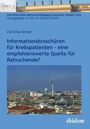 Informationsbroschüren für Krebspatienten von Keinki,  Christian, Schaefer,  Marion