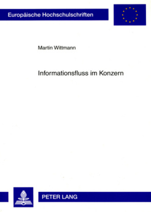 Informationsfluss im Konzern von Wittmann,  Martin