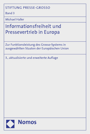 Informationsfreiheit und Pressevertrieb in Europa von Haller,  Michael