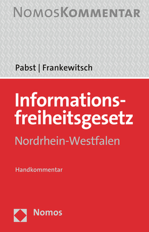 Informationsfreiheitsgesetz Nordrhein-Westfalen von Frankewitsch,  Annegret, Pabst,  Heinz-Joachim