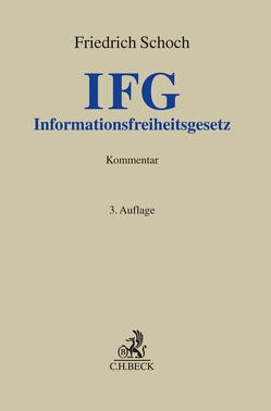 Informationsfreiheitsgesetz von Schoch,  Friedrich