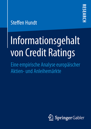 Informationsgehalt von Credit Ratings von Hundt,  Steffen
