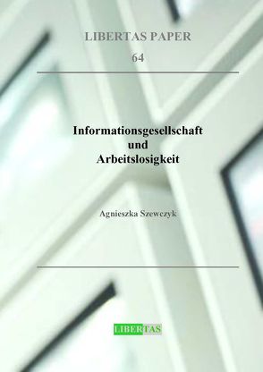 Informationsgesellschaft und Arbeitslosigkeit von Szewczyk,  Agnieszka