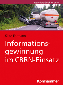 Informationsgewinnung im CBRN-Einsatz von Ehrmann,  Klaus