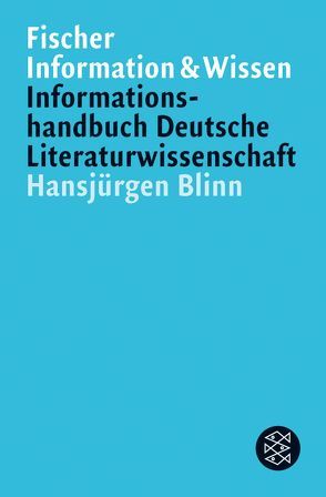 Informationshandbuch Deutsche Literaturwissenschaft von Blinn,  Hansjürgen
