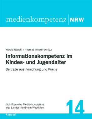 Informationskompetenz im Kindes- und Jugendalter von Gapski,  Harald, Tekster,  Thomas