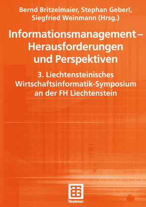 Informationsmanagement — Herausforderungen und Perspektiven von Britzelmaier,  Bernd, Geberl,  Stephan, Weinmann,  Siegfried
