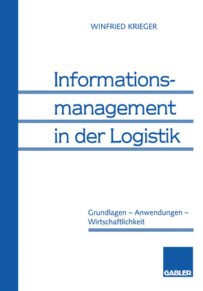 Informationsmanagement in der Logistik von Krieger,  Winfried