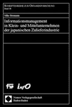 Informationsmanagement in Klein- und Mittelunternehmen der japanischen Zulieferindustrie von Bromann,  Silke