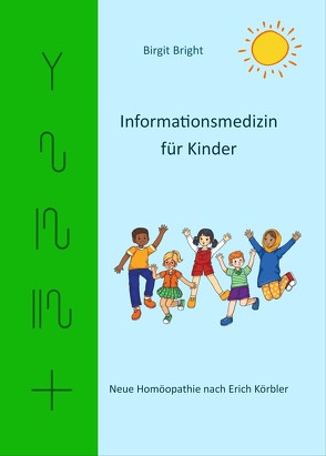 Informationsmedizin für Kinder von Bright,  Birgit