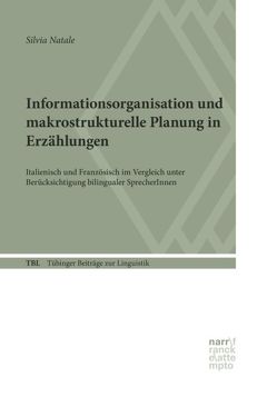 Informationsorganisation und makrostrukturelle Planung in Erzählungen von Natale,  Silvia