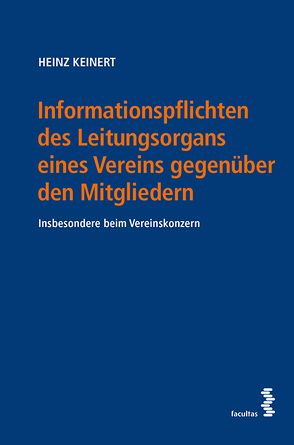 Informationspflichten des Leitungsorgans eines Vereins gegenüber den Mitgliedern von Keinert,  Heinz